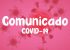 COMUNICADO – COVID-19 (Coronavírus)